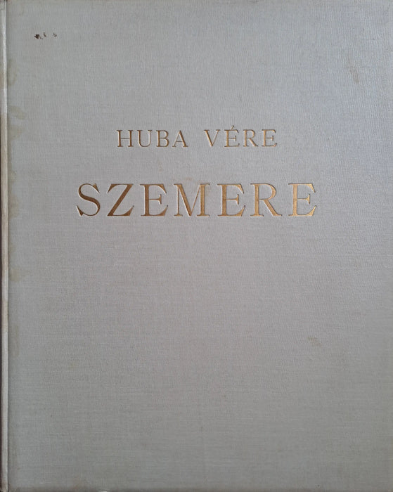 Huba vére - Szemere - Oskola Antikvárium