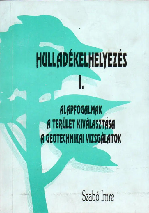 Hulladékelhelyezés I - IV. - Oskola Antikvárium