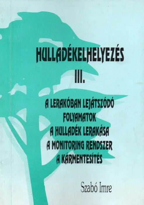 Hulladékelhelyezés I - IV. - Oskola Antikvárium