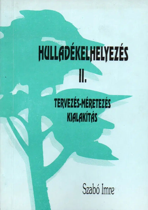 Hulladékelhelyezés I - IV. - Oskola Antikvárium