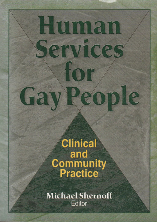 Human Services for Gay People: Clinical and Community Practice - Oskola Antikvárium