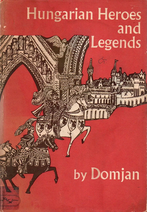 Hungarian Heroes and Legends - Oskola Antikvárium