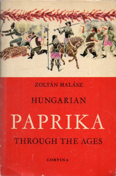 Hungarian Paprika Through the Ages - Oskola Antikvárium