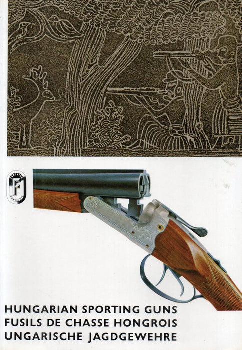 Hungarian Sporting Guns - Fusils de chasse hongrois - Ungarische Jagdgewehre - Oskola Antikvárium