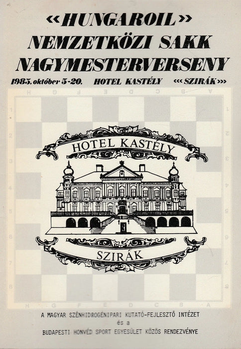 Hungaroil nemzetközi sakk nagymesterverseny 1985 - Oskola Antikvárium