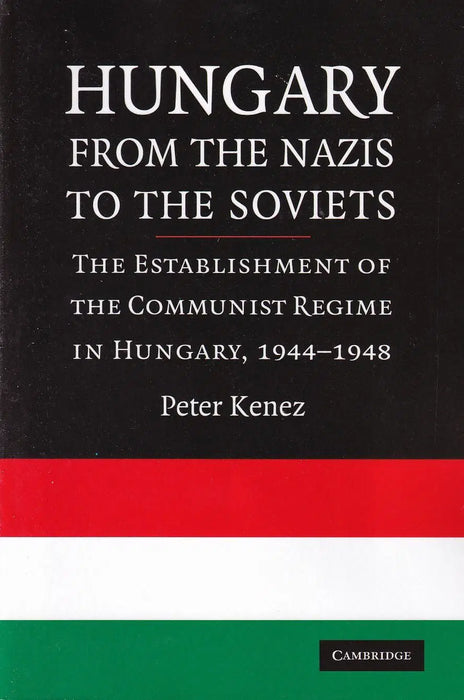 Hungary from the Nazis to the Soviets - Oskola Antikvárium