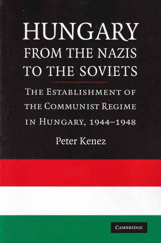 Hungary from the Nazis to the Soviets - Oskola Antikvárium