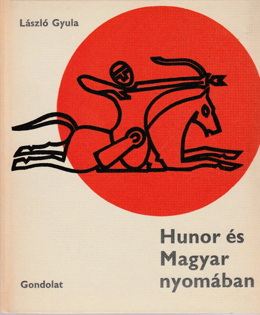 Hunor és Magyar nyomában - Oskola Antikvárium