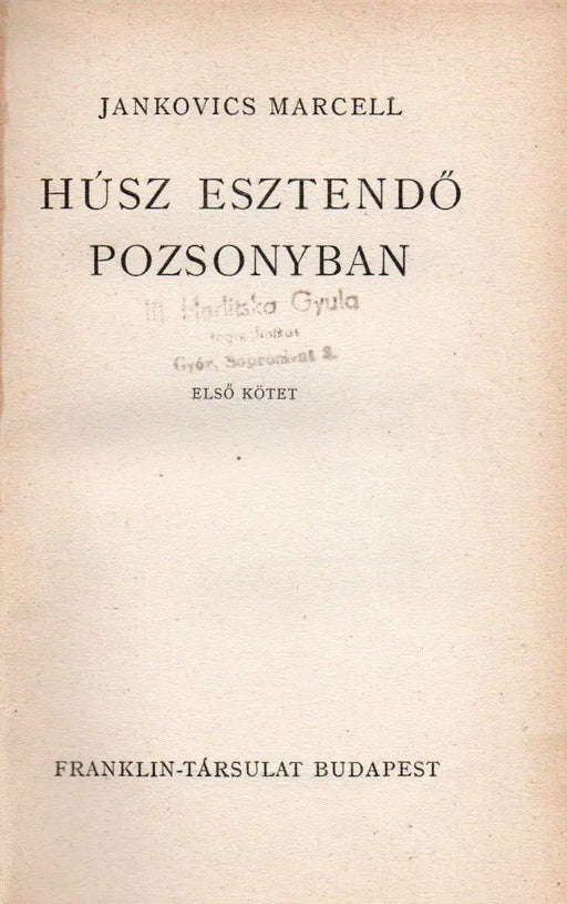 Húsz esztendő Pozsonyban I - II. - Oskola Antikvárium