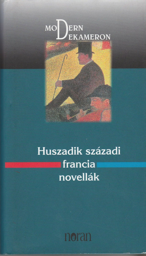 Huszadik századi francia novellák - Oskola Antikvárium