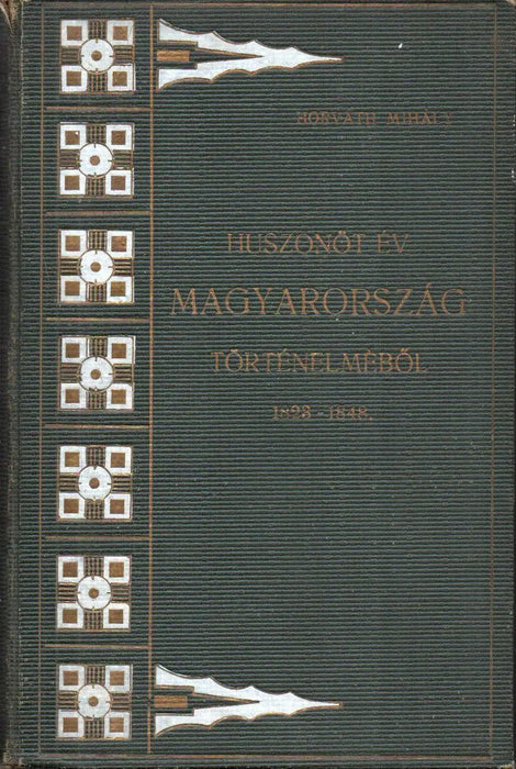 Huszonöt év Magyarország történelméből 1823 - 1848 I. - Oskola Antikvárium