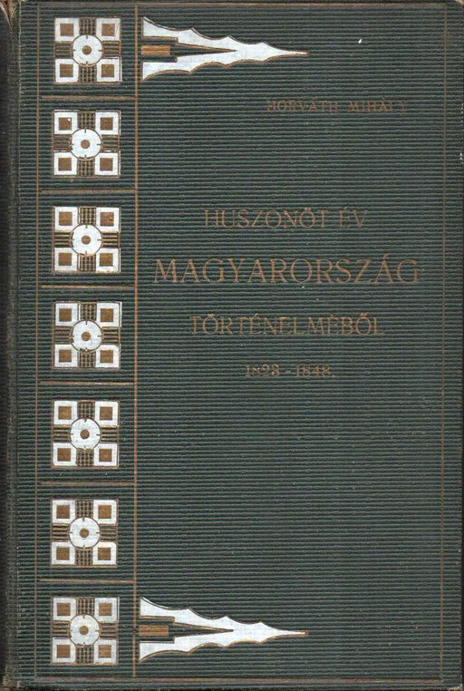 Huszonöt év Magyarország történelméből 1823 - 1848 I. - Oskola Antikvárium