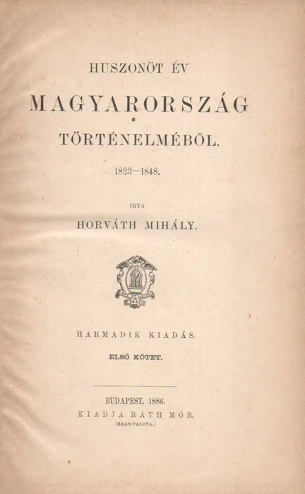 Huszonöt év Magyarország történelméből 1823 - 1848 I. - Oskola Antikvárium