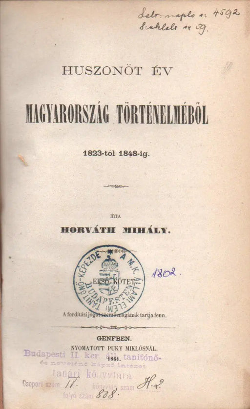 Huszonöt év Magyarország történelméből 1823 - tól 1848 - ig I - II. - Oskola Antikvárium