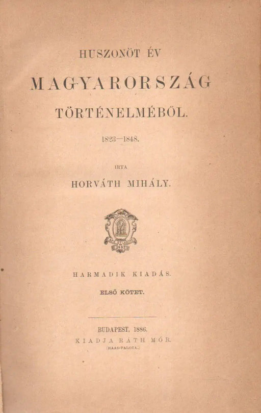 Huszonöt év Magyarország történelméből I. - Oskola Antikvárium