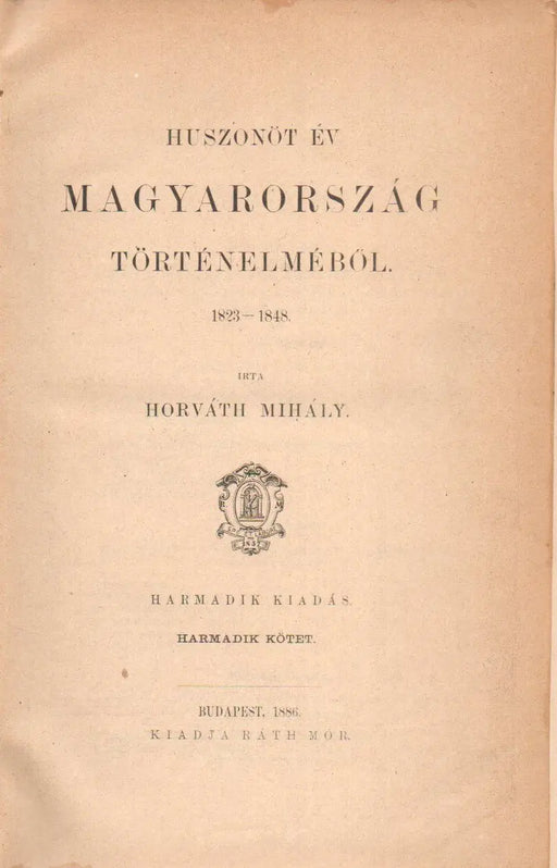Huszonöt év Magyarország történelméből III. - Oskola Antikvárium