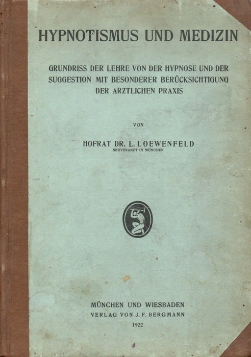 Hypnotismus und Medizin - Oskola Antikvárium