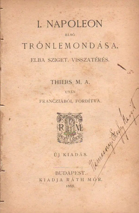 I. Napoleon első trónlemondása - Oskola Antikvárium
