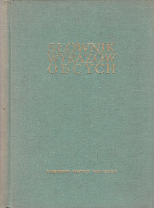 Idegen szavak szótára - Słownik wyrazów obcych - Oskola Antikvárium