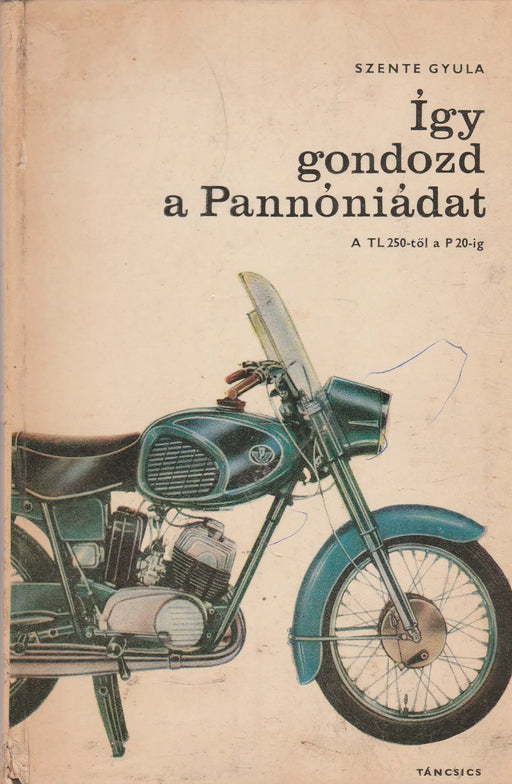 Így gondozd a Pannóniádat - Oskola Antikvárium