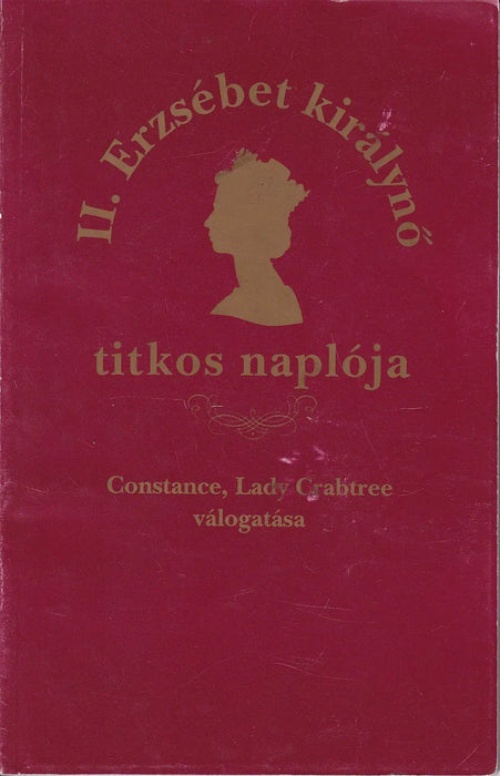 II. Erzsébet királynő titkos naplója - Oskola Antikvárium
