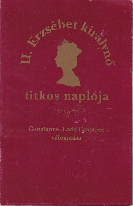 II. Erzsébet királynő titkos naplója - Oskola Antikvárium