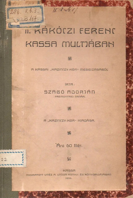 II. Rákóczi Ferenc Kassa multjában - Oskola Antikvárium