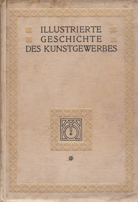 Illustrierte Geschichte des Kunstgewerbes I. - Oskola Antikvárium