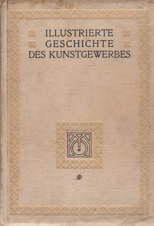 Illustrierte Geschichte des Kunstgewerbes I. - Oskola Antikvárium