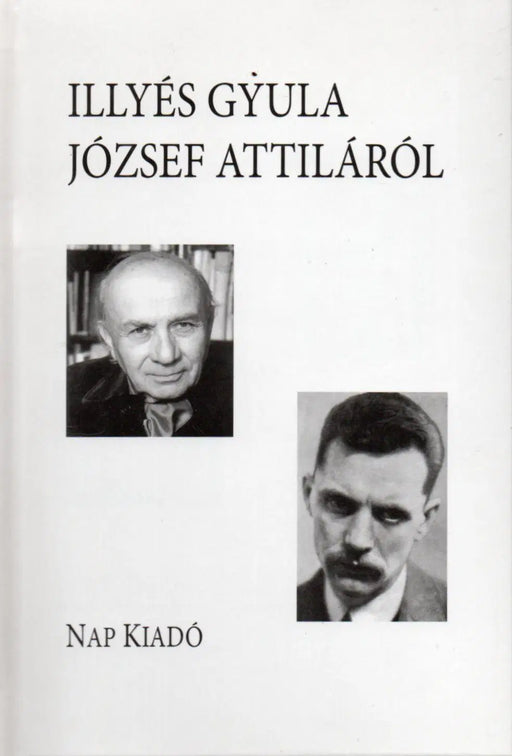 Illyés Gyula József Attiláról - Oskola Antikvárium