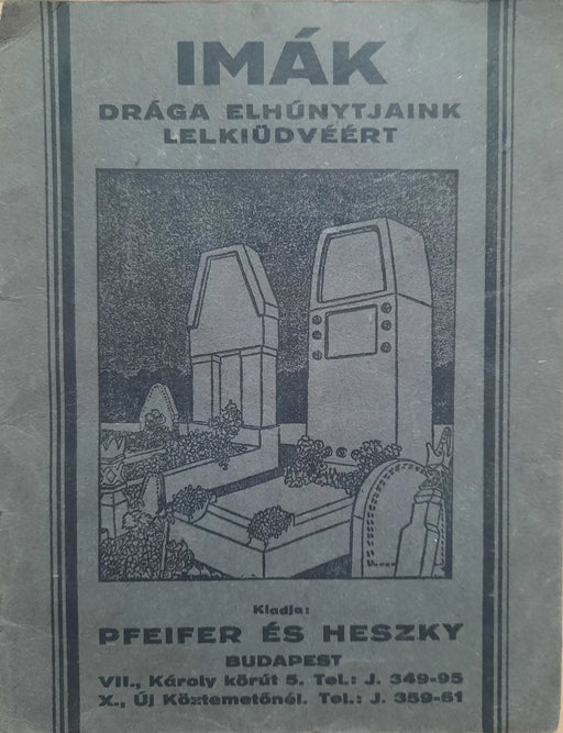 Imák drága elhúnytjaink lelkiüdvéért - Oskola Antikvárium