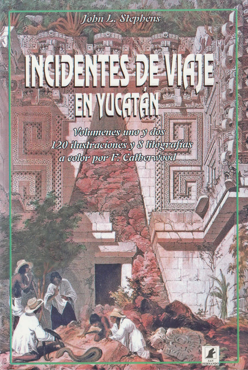 Incidentes de viaje en Yucatan - Oskola Antikvárium
