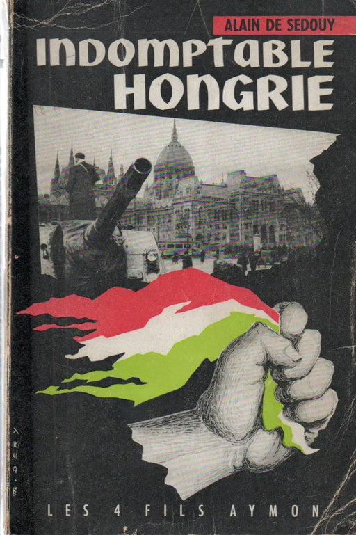 Indomptable Hongrie - Oskola Antikvárium