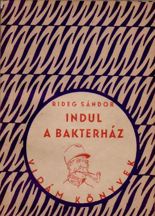 Indul a bakterház - Oskola Antikvárium
