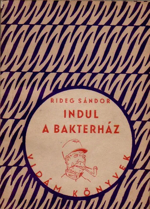 Indul a bakterház - Oskola Antikvárium