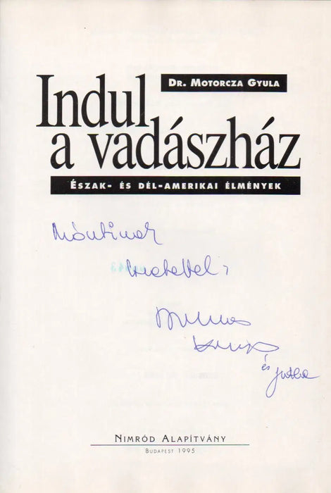 Indul a vadászház - Oskola Antikvárium