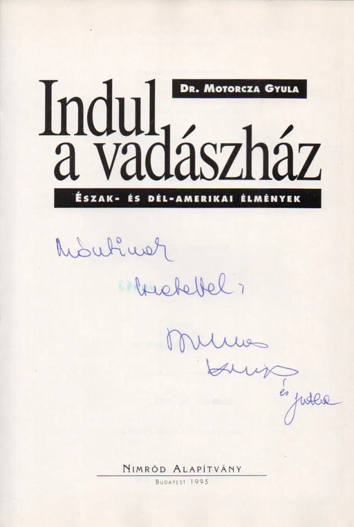 Indul a vadászház - Oskola Antikvárium