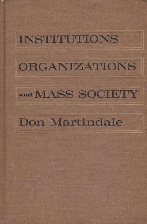 Institutions, Organizations and Mass Society - Oskola Antikvárium