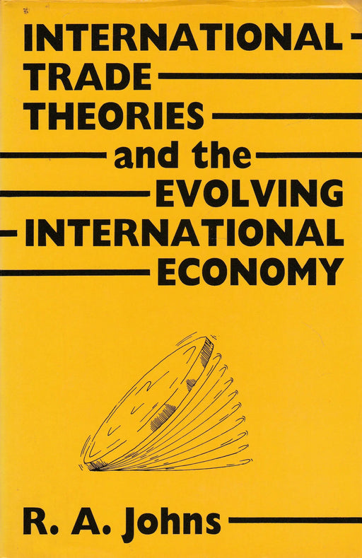 International Trade Theories and the Evolving International Economy - Oskola Antikvárium