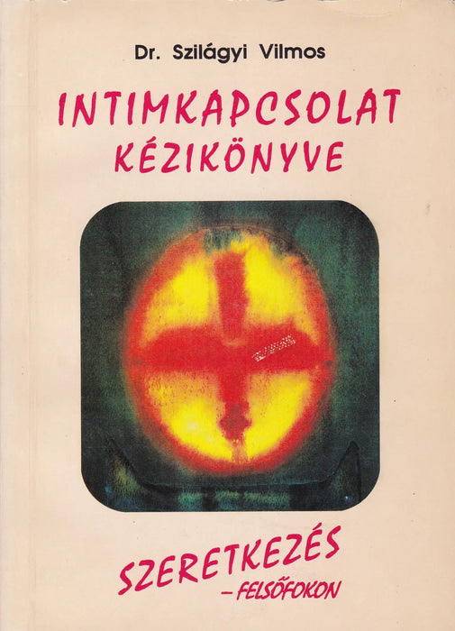 Intimkapcsolat kézikönyve - Oskola Antikvárium