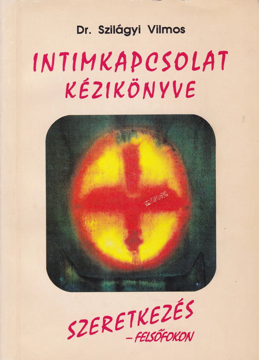 Intimkapcsolat kézikönyve - Oskola Antikvárium