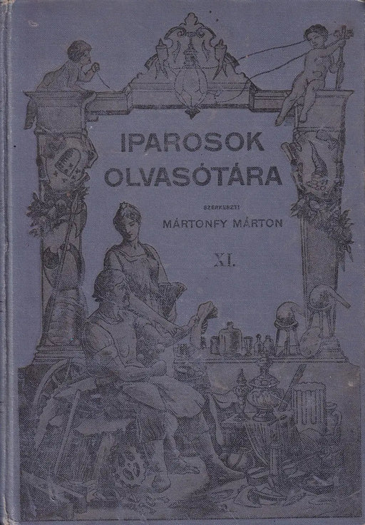Iparosok olvasótára XI. évfolyam 1. szám - Oskola Antikvárium
