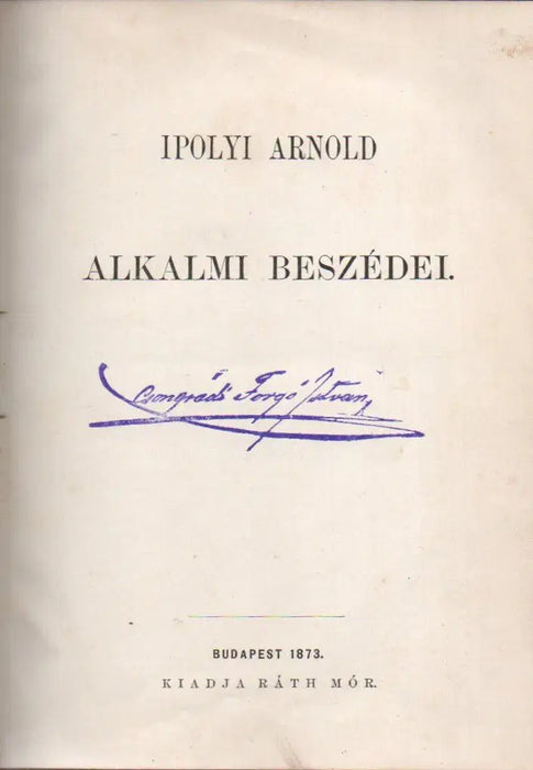 Ipolyi Arnold alkalmi beszédei - Oskola Antikvárium