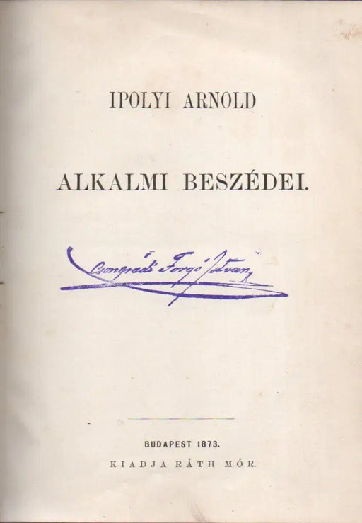 Ipolyi Arnold alkalmi beszédei - Oskola Antikvárium