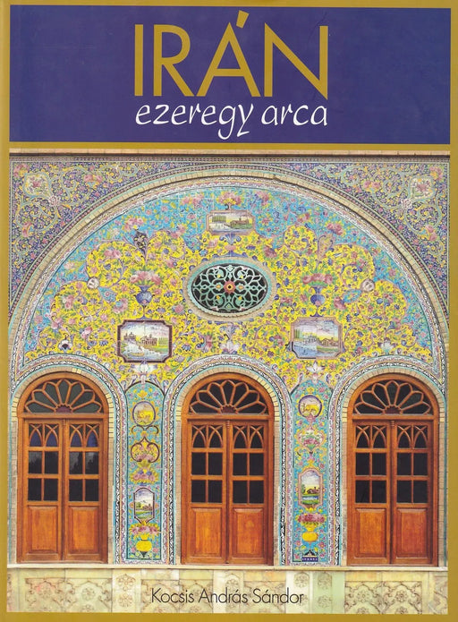 Irán ezeregy arca - Oskola Antikvárium