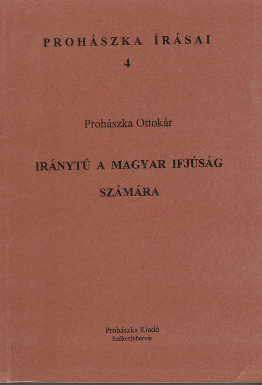 Iránytű a magyar ifjúság számára - Oskola Antikvárium