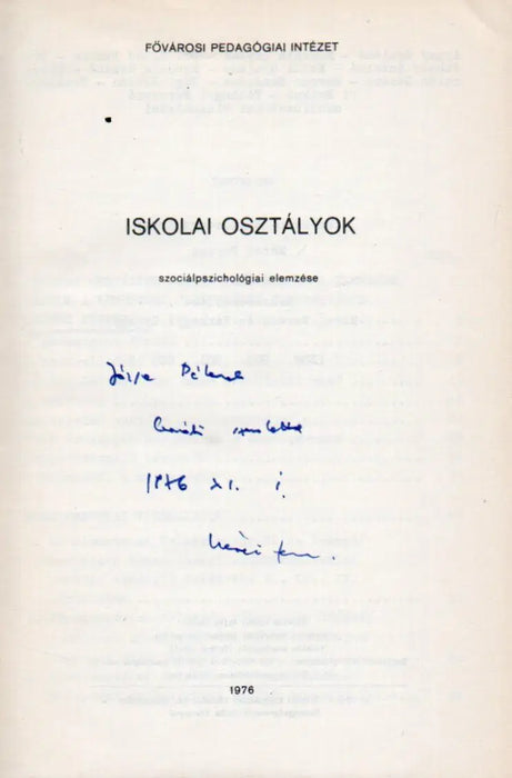 Iskolai osztályok szociálpszichológiai elemzése - Oskola Antikvárium