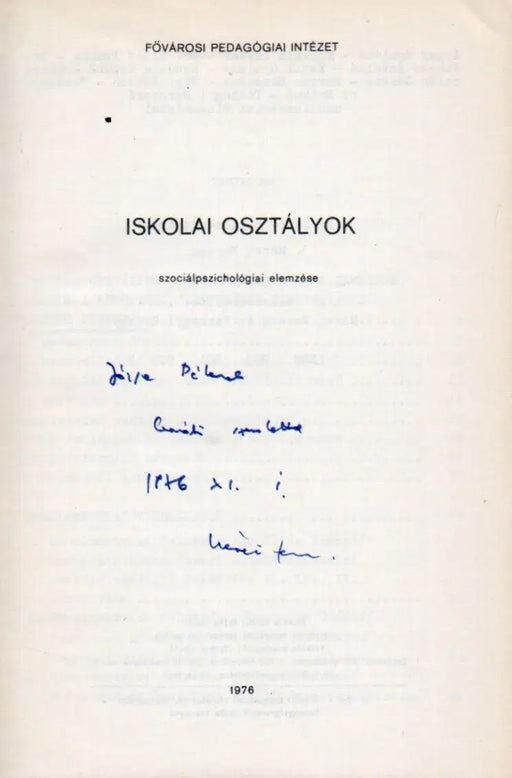 Iskolai osztályok szociálpszichológiai elemzése - Oskola Antikvárium