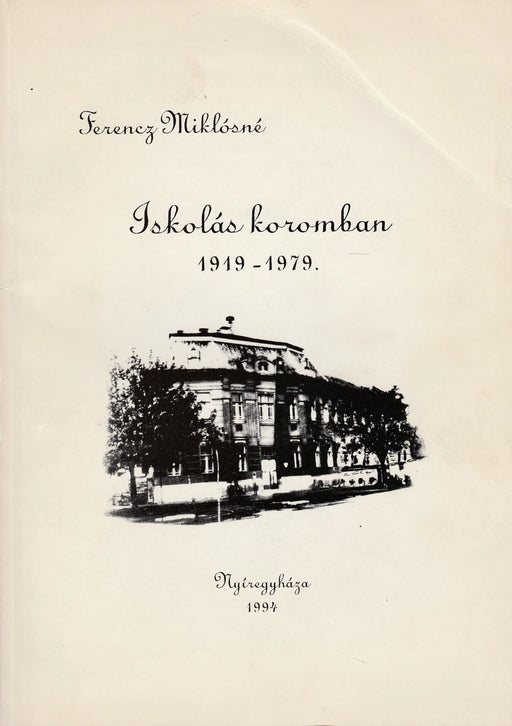 Iskolás koromban - Oskola Antikvárium