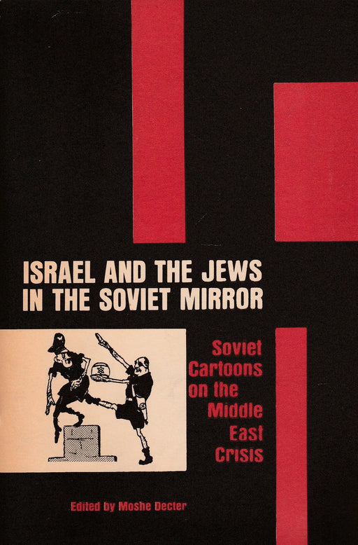 Israel and the Jews in the Soviet Mirror - Oskola Antikvárium